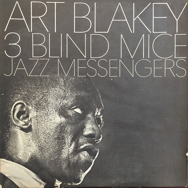 Art Blakey & The Jazz Messengers – 3 Blind Mice
