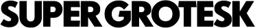 Super Grotesk