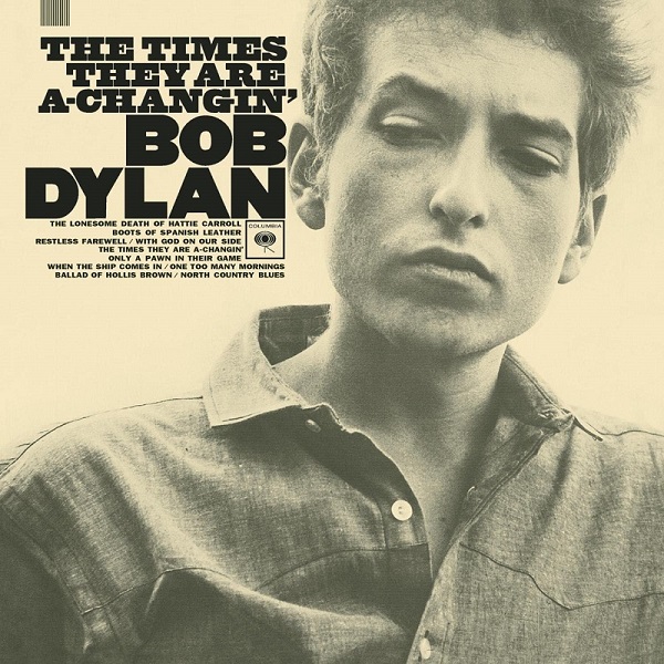 Bob Dylan – The Times They Are A Changin’